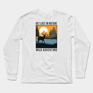 Get Lost In Nature Wild Adventure Long Sleeve T-Shirt